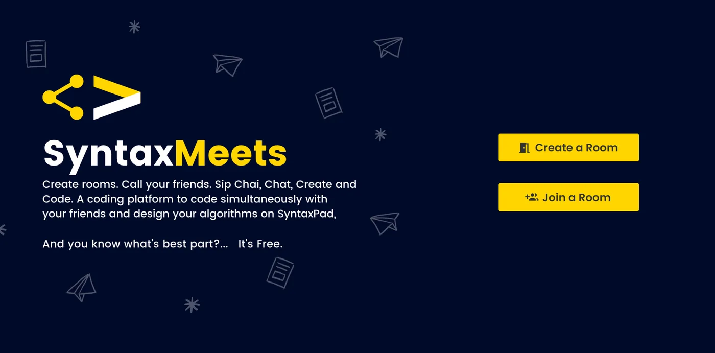 The SyntaxMeets landing page: create a room, call your friends, sip chai, chat, create and code.